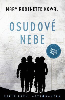 Osudové nebe - Mary Robinette Kowal