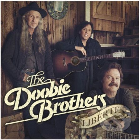 The Doobie Brothers: Liberté LP - The Doobie Brothers