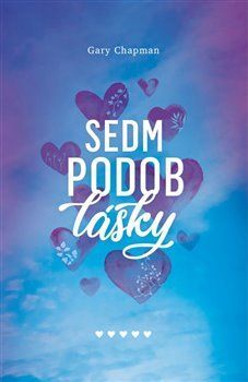 Sedm podob lásky - Gary Chapman