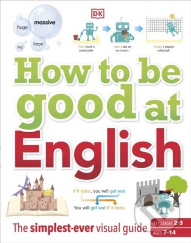 How to be Good at English - Dorling Kindersley