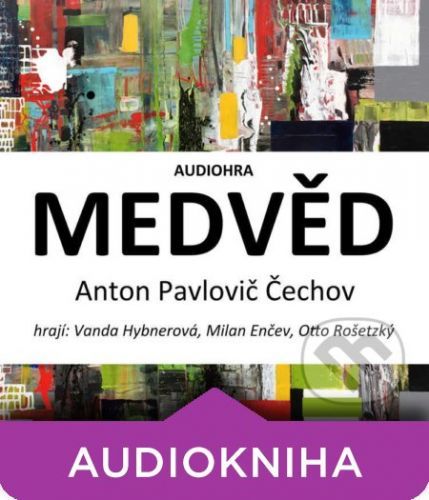 Medvěd - Anton Pavlovič Čechov