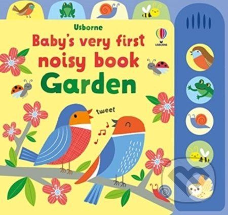 Baby's Very First Noisy Book Garden - Fiona Watt