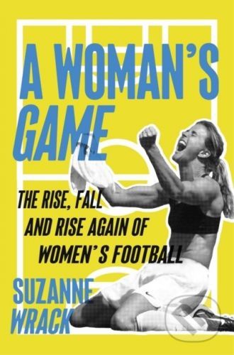 A Woman's Game - Suzanne Wrack