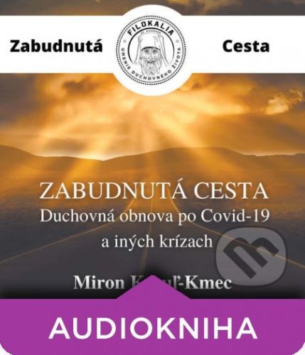 Zabudnutá cesta - Miron Keruľ-Kmec