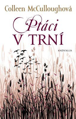 Ptáci v trní - Colleen McCulloughová - e-kniha