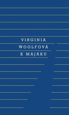 K majáku - Virginia Woolfová - e-kniha