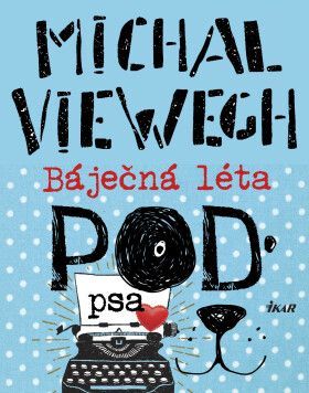 Báječná léta pod psa - Michal Viewegh - e-kniha