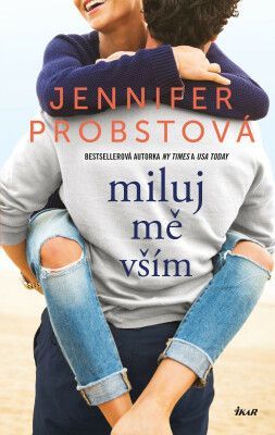 Miluj mě vším - Jennifer Probstová - e-kniha