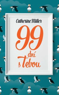 99 dní s Tebou - Catherine Miller - e-kniha