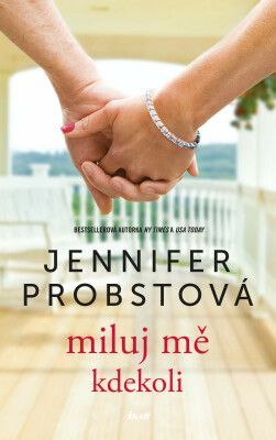 Miluj mě kdekoli - Jennifer Probstová - e-kniha
