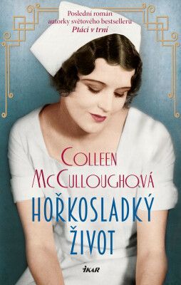 Hořkosladký život - Colleen McCulloughová - e-kniha