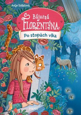 Báječná Florentýna 3: Po stopách vlka - Antje Szillatová - e-kniha