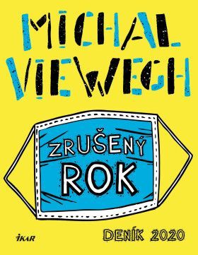 Zrušený rok – Deník 2020 - Michal Viewegh - e-kniha