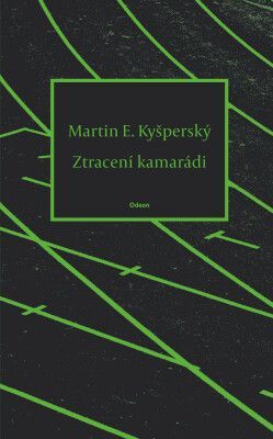 Ztracení kamarádi - Kyšperský Martin E. - e-kniha