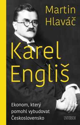 Karel Engliš – Ekonom, který pomohl... - Hlaváč Martin - e-kniha