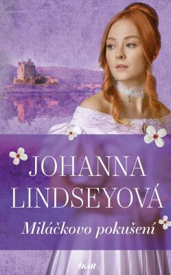 Miláčkovo pokušení - Johanna Lindseyová - e-kniha