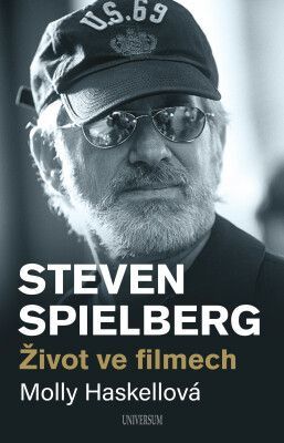 Steven Spielberg – Život ve filmech - Haskellová Molly - e-kniha