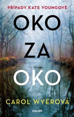 Oko za oko - Carol Wyerová - e-kniha