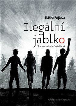 Ilegální jablko - Eliška Fojtová