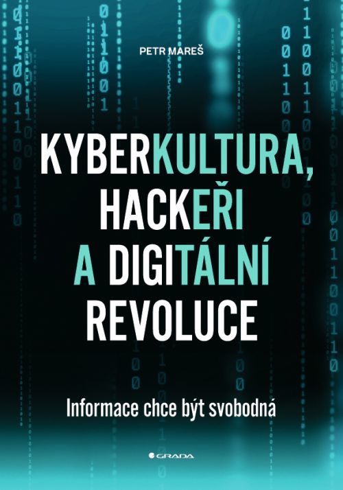 E-kniha: Kyberkultura, hackeři a digitální revoluce od Mareš Petr