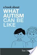 Book About What Autism Can be Like (Adams Sue)(Paperback)