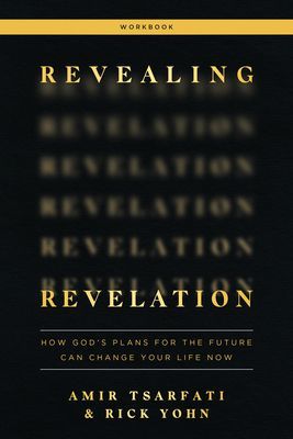 Revealing Revelation Workbook - How God's Plans for the Future Can Change Your Life Now (Tsarfati Amir)(Paperback / softback)