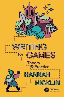 Writing for Games - Theory and Practice (Nicklin Hannah)(Paperback / softback)