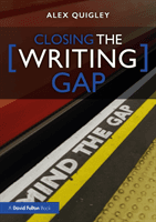 Closing the Writing Gap (Quigley Alex (Huntington School UK))(Paperback / softback)