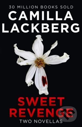 Sweet Revenge - Camilla Läckberg