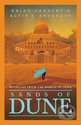 Sands of Dune - Brian Herbert, Kevin J. Anderson