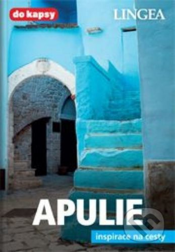 Apulie - inspirace na cesty - Lingea