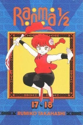 Ranma 1/2 (2-in-1 Edition), Vol. 9 : Includes Volumes 17 & 18 - Rumiko Takahashi