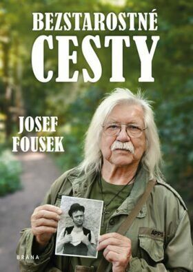 Bezstarostné cesty - Josef Fousek - e-kniha