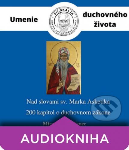 Nad slovami sv. Marka Asketika - Miron Keruľ-Kmec