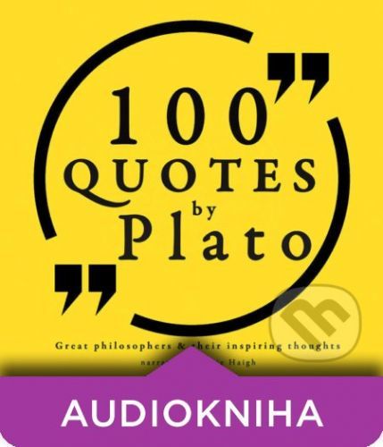 100 Quotes by Plato: Great Philosophers & Their Inspiring Thoughts (EN) - – Plato