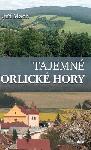 Tajemné Orlické hory - Jiří Mach