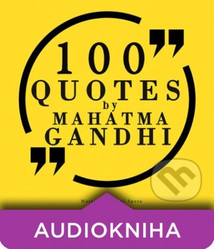 100 Quotes by Mahatma Gandhi (EN) - Mahatma Gandhi