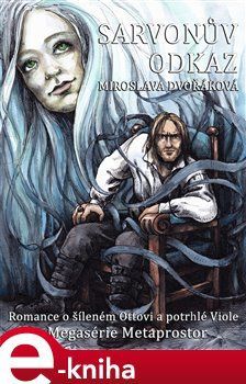Sarvonův odkaz - Miroslava Dvořáková