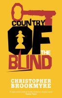 Country of the Blind (Brookmyre Christopher)(Paperback)
