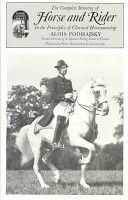 Complete Training of Horse and Rider in the Principles of Cl (Podhajsky Alois)(Paperback)