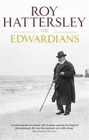 Edwardians - Biography of the Edwardian Age (Hattersley Roy)(Paperback)