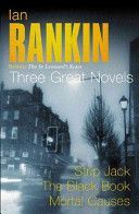 Ian Rankin: Three Great Novels - Rebus: The St Leonard's Years/Strip Jack, The Black Book, Mortal Causes (Rankin Ian)(Paperback)