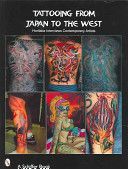 Tattooing from Japan to the West - Horitaka Interviews Contemporary Artists (Kitamura Takahiro)(Paperback)