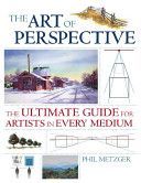 Art of Perspective - The Ultimate Guide for Artists in Every Medium (Metzger Philip W.)(Paperback)