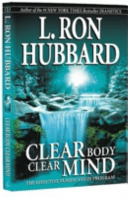 Clear Body Clear Mind - The Effective Purification Program (Hubbard L. Ron)(Paperback)