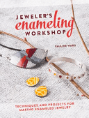 Jeweler's Enameling Workshop - Techniques and Projects for Making Enameled Jewelry (Warg Pauline)(Paperback)