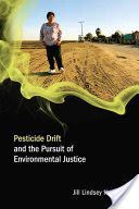 Pesticide Drift and the Pursuit of Environmental Justice (Harrison Jill Lindsey)(Paperback)