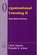Organizational Learning - Theory, Method and Practice (Argyris Chris)(Pevná vazba)