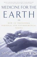 Medicine for the Earth - How to Transform Personal and Environmental Toxins (Ingerman Sandra)(Paperback)