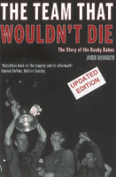 Team That Wouldn't Die - The Story of the Busby Babes (Roberts John)(Paperback)